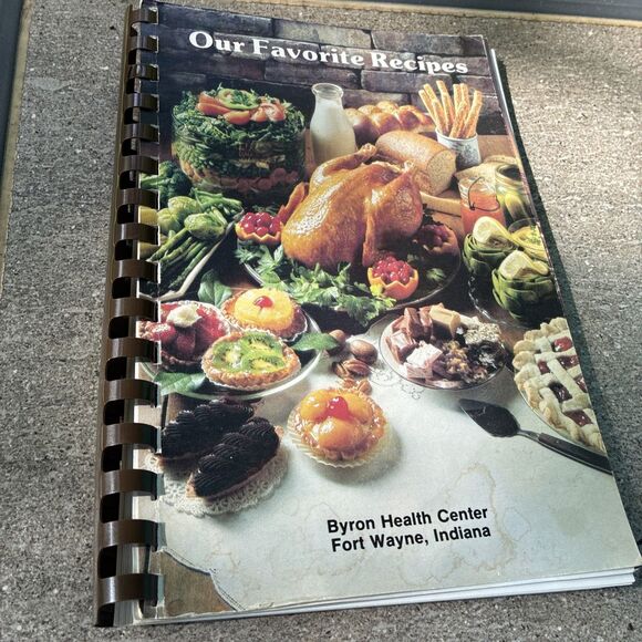 Other - Our Favorite Recipes Bryon Health Center Cookbook Ft. Wayne, IN